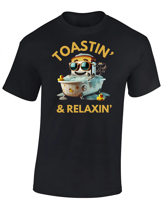 T-shirt - Toastin & relaxin