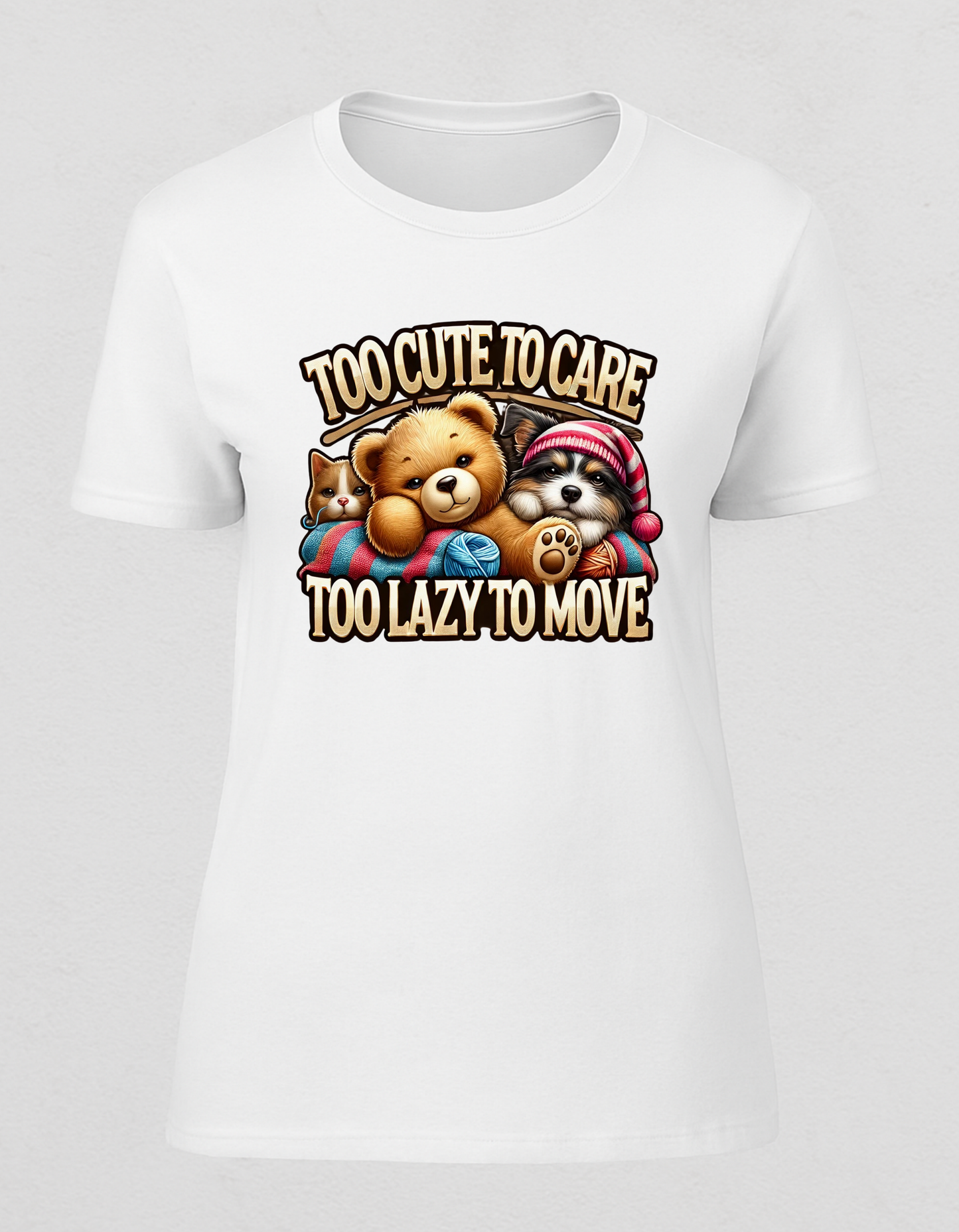T-shirt - Too cute to care