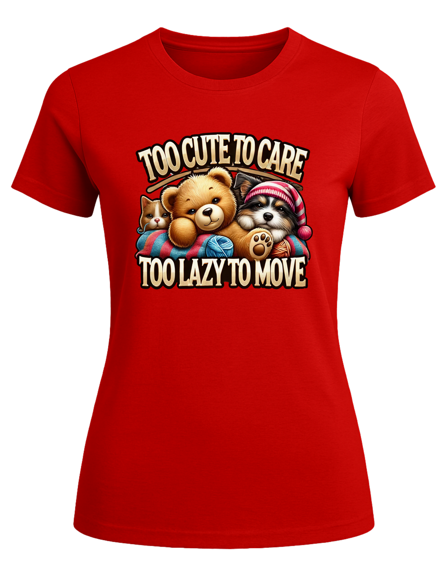 T-shirt - Too cute to care