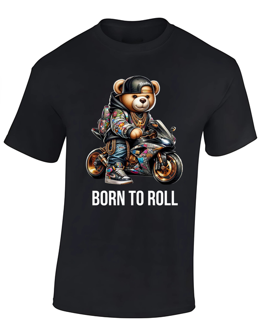 T-shirt -Born to roll