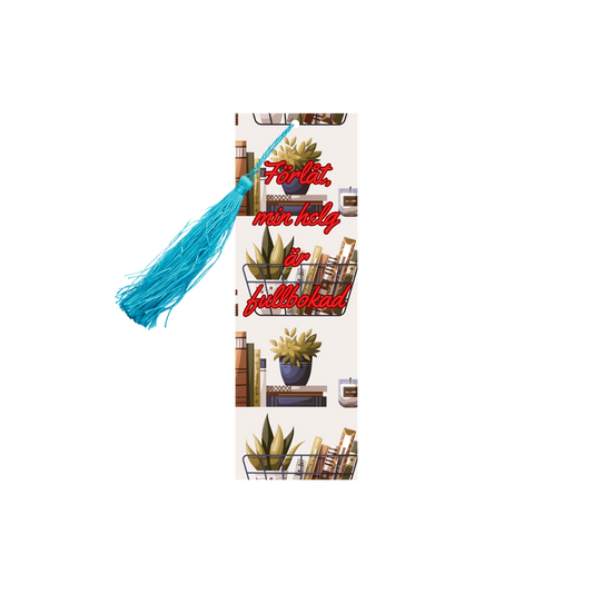 Bookmark - Förlåt min helg är fullbokad