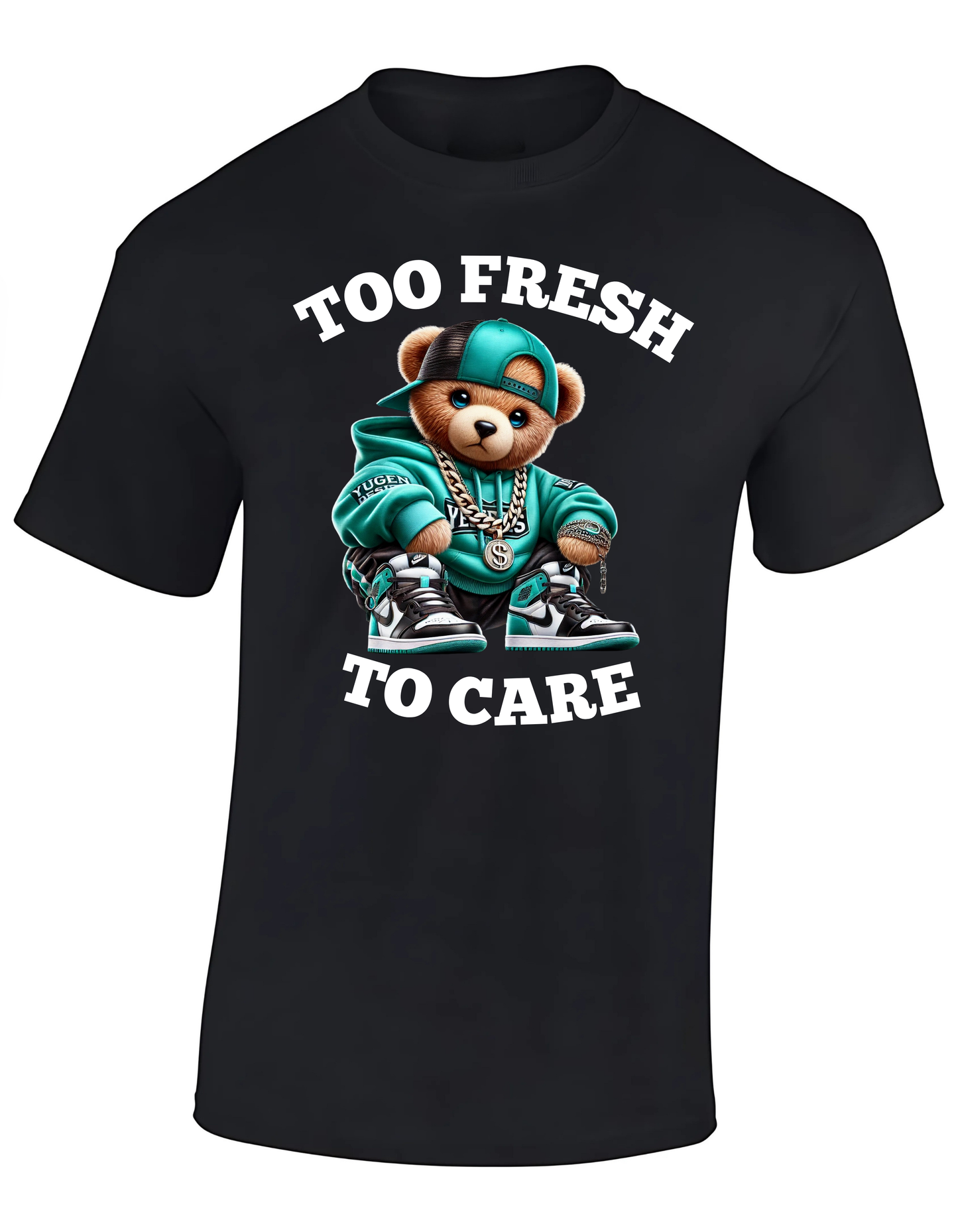 T-shirt - Too fresh to care