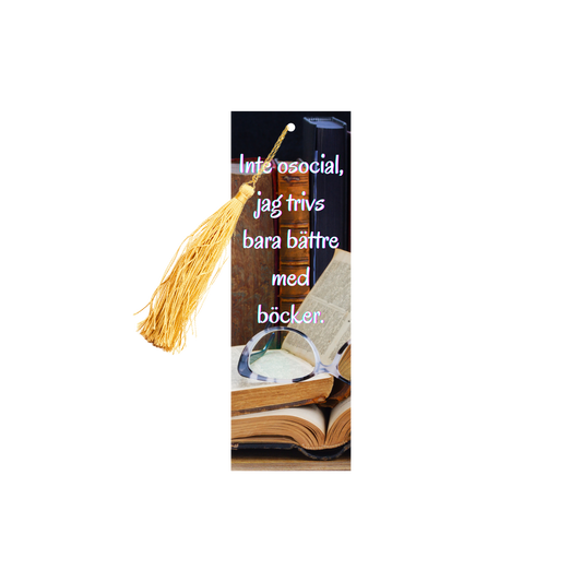 Bookmark - Inte osocial, jag trivs bättre med böcker