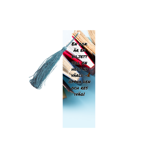 Bookmark - En bok är en biljett till en helt ny värld