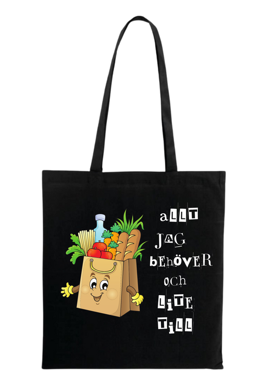 Tygkasse- Allt jag behöver och lite till