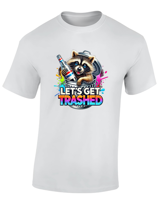 T-shirt - Let s get trashed