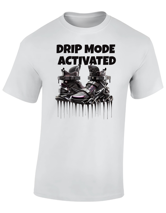 T-shirt - Drip mode activated