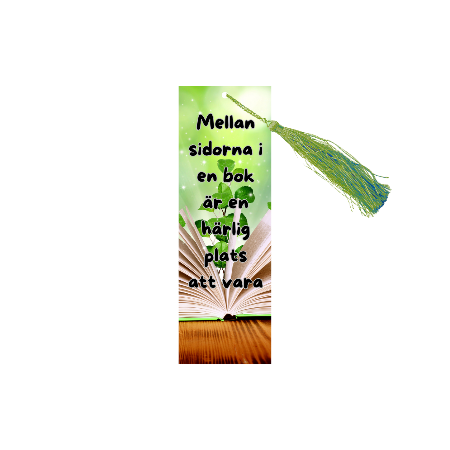 Bookmark - Mellan sidorna i en bok är en härlig plats att vara