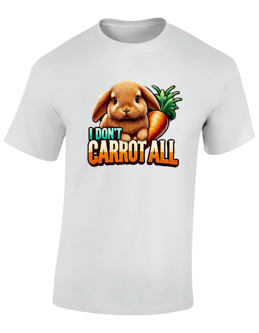 T-shirt - I don t carrot all